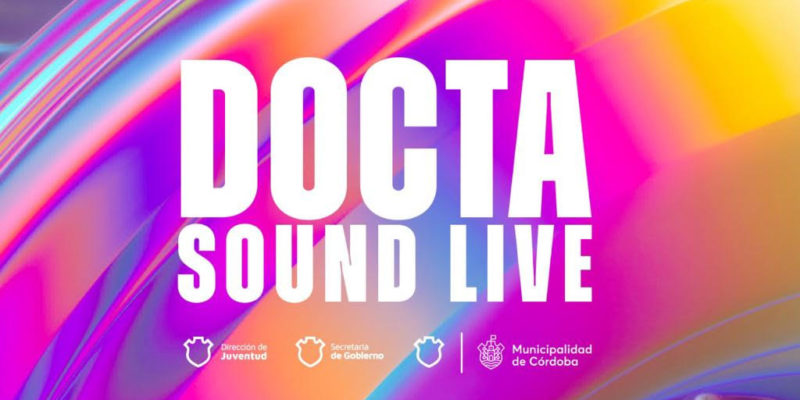 Este Sábado Se Presenta El Primer Festival “Docta Sound Live”