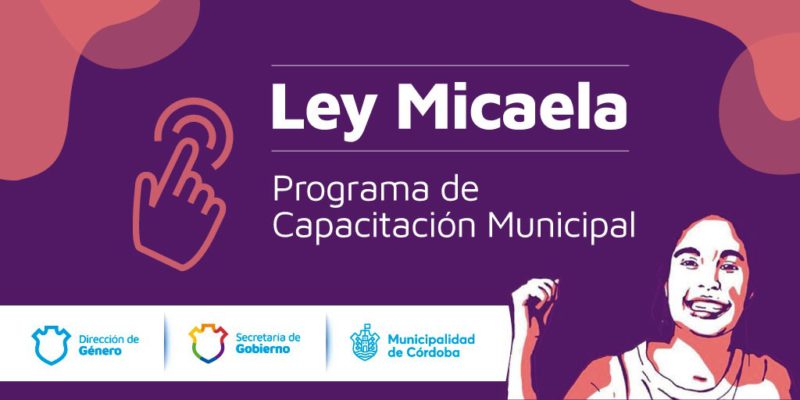 Ley Micaela: Comienzan Las Capacitaciones Presenciales Abiertas Al Público En General Y Personal Municipal