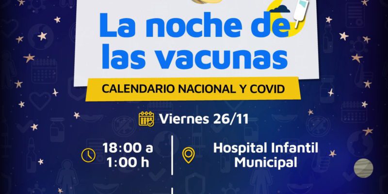 La Noche De Las Vacunas: Oportunidad Para Completar El Calendario De Vacunación O Colocarse La Vacuna Contra Covid-19