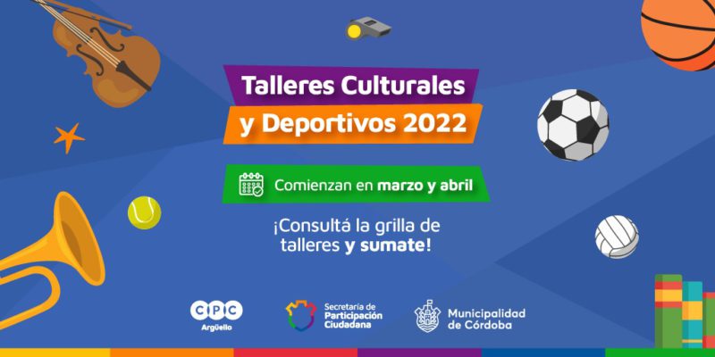 Vuelven Los Talleres Culturales Y Deportivos Al CPC Argüello