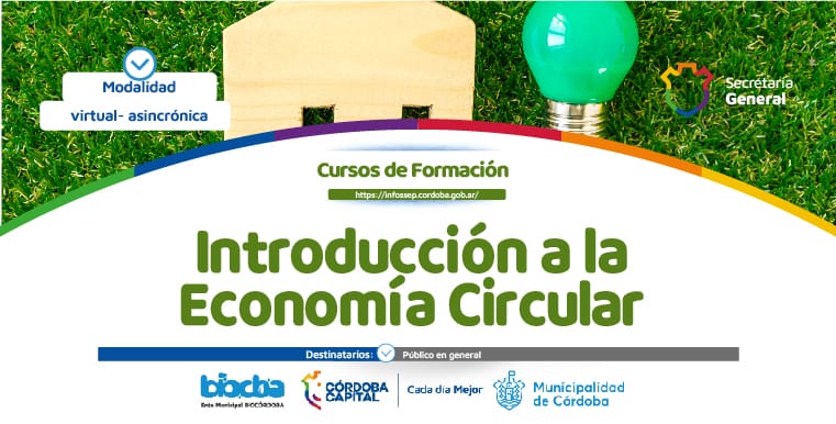 Continúa Abierto El Curso “Introducción A La Economía Circular”