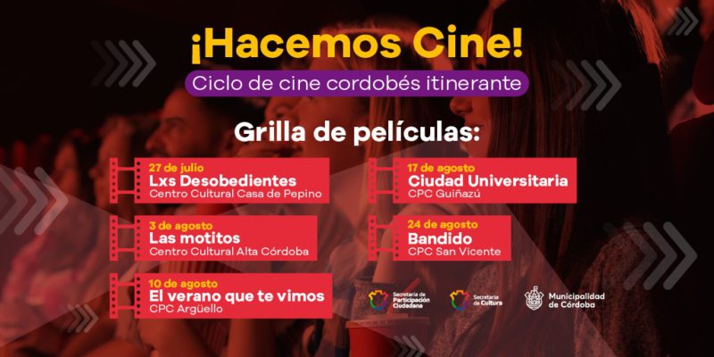 Inicia Un Ciclo De Cine Cordobés, Itinerante Y Gratuito: ¡Hacemos Cine!